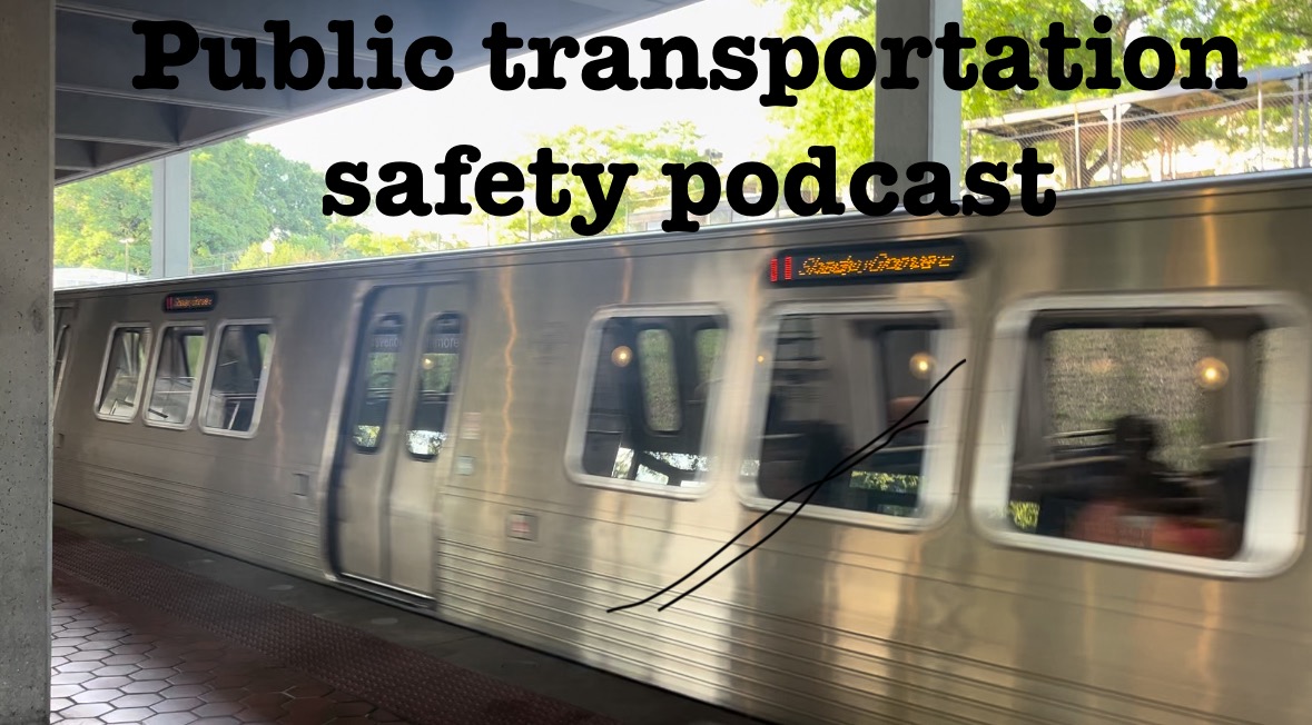 Public Transportation Safety Podcast