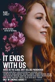 The movie poster for the adaptation of Colleen Hoover's bestselling novel "It Ends With Us". The movie stars Blake Lively as Lily Blossom Bloom, Justin Baldoni as Justin Baldoni and  Brandon Sklenar as Atlas Corrigan. (Courtesy IMDb via Fair Use)